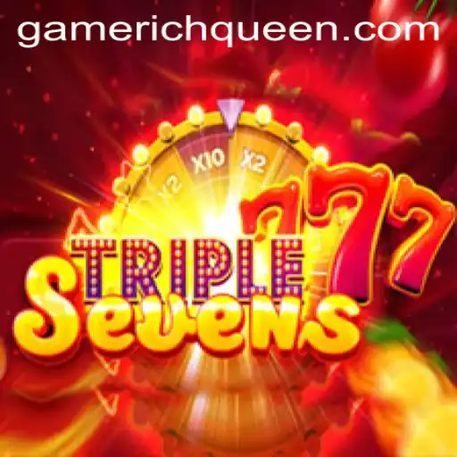 Exploring the Exciting World of 777TripleSeven: A Journey With RICHQUEEN